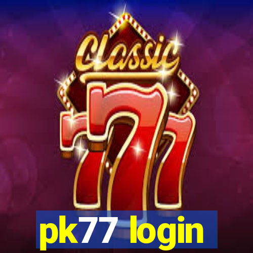 pk77 login